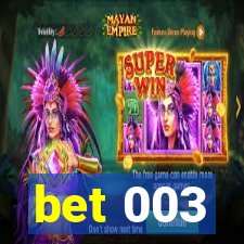 bet 003